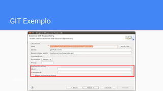 GIT Exemplo
git add *
 