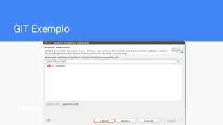 GIT Exemplo
git add *
 