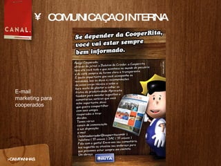 COMUNICAÇAO INTERNA >CAMPANHAS E-mail marketing para cooperados 