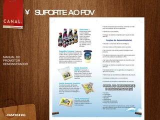 SUPORTE AO PDV >CAMPANHAS MANUAL DO PROMOTOR DEMONSTRADOR 
