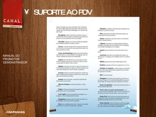 SUPORTE AO PDV >CAMPANHAS MANUAL DO PROMOTOR DEMONSTRADOR 