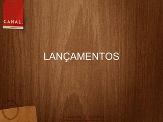 LANÇAMENTOS 