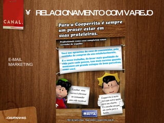 RELACIONAMENTO COM VAREJO >CAMPANHAS E-MAIL MARKETING 