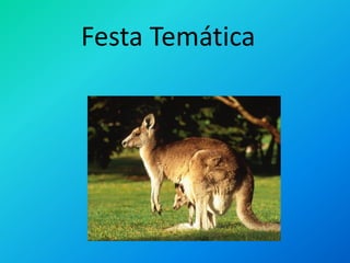 Festa Temática
 