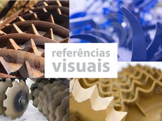 referências
visuais
 
