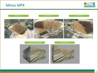 Minas MPX




            8
 