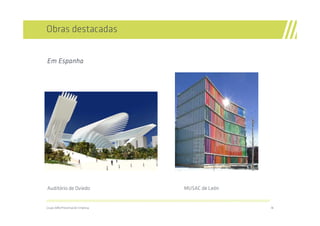 Obras destacadas


Em Espanha




Auditório de Oviedo                                                                                MUSAC de León

//////////////////////////////////////////////////////////////////////////////////////////////////////////////////////////////////////////////////////////////////

Grupo ABN/Presentación Empresa                                                                                                                                       18
 