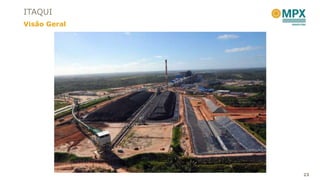 ITAQUI
Visão Geral




              23
 