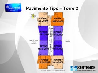Pavimento Tipo – Torre 2
 