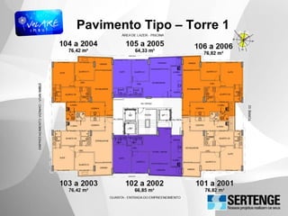Pavimento Tipo – Torre 1
 