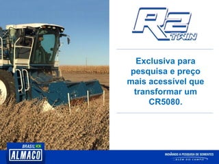 Exclusiva para
pesquisa e preço
mais acessível que
transformar um
CR5080.
 