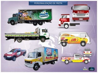 PERSONALIZAÇÃO DE FROTA
 