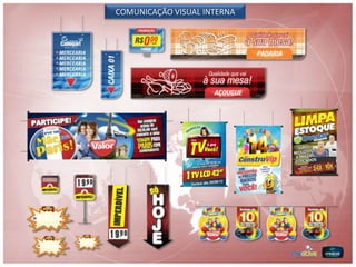 COMUNICAÇÃO VISUAL INTERNA
 