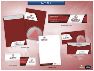PAPELARIA




                                                         Assinatura de e-mail




                   Envelope Saco




                                                                                Envelope Ofício




Cartão de Visita
                                        Papel de Carta
 