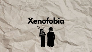 Xenofobia
 