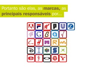 Experiências constroem marcas