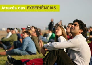 Experiências constroem marcas