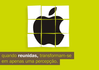 Experiências constroem marcas