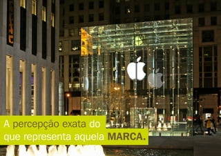 Experiências constroem marcas