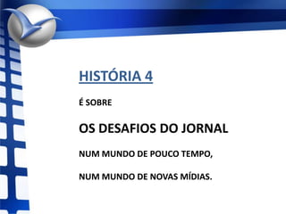 Como transformarnecessidades de comunicação em oportunidades?