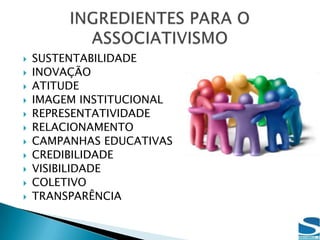 Em 2007 a nova diretoria vê a necessidade de avançar na modernidade e buscar de forma constante a sua principal missão:“O Associativismo”