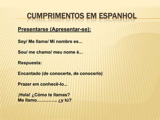 Aula de espanhol #01: Cumprimentos e apresentações 