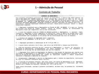 CURSO: DEPARTAMENTO DE PESSOAL PARA INICIANTES
1 – Admissão de Pessoal
Contrato de Trabalho
 