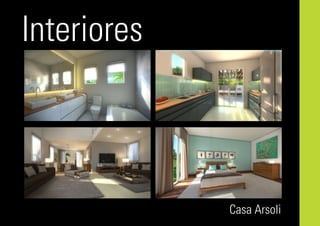 Interiores
Casa ArsoliCasa Arsoli
 