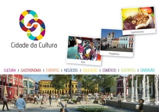 Arte
Arquitetura
Gastronomia
Imagem ilustrativa da Praça Brasil na Cidade da Cultura
CULTURA l GASTRONOMIA l EVENTOS l NEGÓCIOS l EDUCAÇÃO l COMÉRCIO l ESPORTES l DIVERSÃO
 