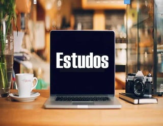Estudos

 