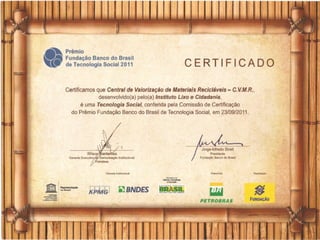  VALORIZAÇÃO DOS RESÍDUOS;
 FORTALECIMENTO DA CLASSE;
 MELHORA NA RENDA E NA QUALIDADE DE
VIDA DOS CATADORES;
 PROSPECTIVA DE NOVOS PROJETOS
FAVORECENDO A CADEIA.
30
 