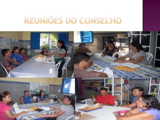       Reuniões do Conselho  