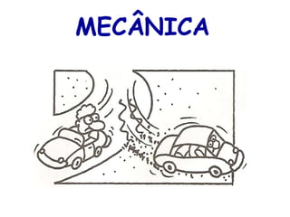 MECÂNICA 
