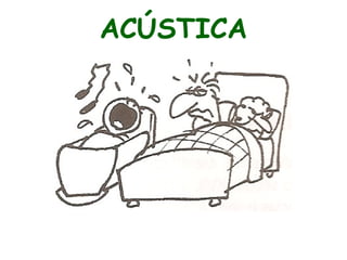 ACÚSTICA 