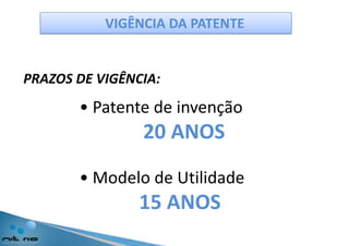 PATENTE É o TITULO LEGAL quedocumenta e legitima o direito de propriedade do autor de umainvençãoprotegida.
