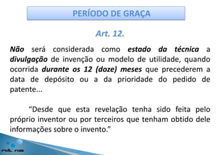 TIPOS DE PROTEÇÃO PATENTE DE INVENÇÃO (PI)