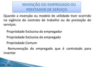 MODELOS DE UTILIDADEÉ patenteávelcomoMODELO DE UTILIDADE o OBJETO DE USO PRÁTICO, ou parte deste …QueapresenteNOVA forma oudisposiçãoEnvolvendoATO INVENTIVOSuscetível de APLICAÇÃO INDUSTRIALQueresulteemMELHORIA FUNCIONAL no seuusoounasuaFabricação.