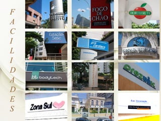 F
A
C
I
L
I
D
A
D
E
S
 