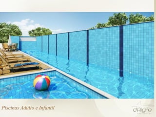 Piscinas Adulto e Infantil
 