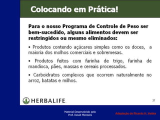 Material Desenvolvido pelo
Prof. David Menezes
Adaptação de Ricardo H. Valdés
 