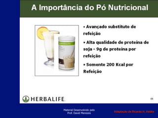 Material Desenvolvido pelo
Prof. David Menezes
Adaptação de Ricardo H. Valdés
 