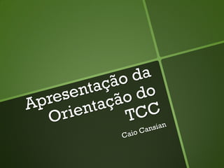 OTCC Caio