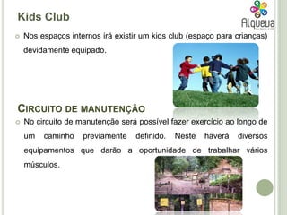 Participação na apanha da azeitona;Participação na limpeza das matas;