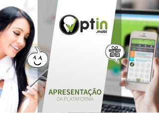 Apresentação Plataforma App Optin.mobi, Hotspot HiFi Grátis, Eddystone, iBeacon e Beacon 