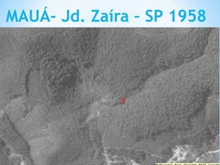 MAUÁ- Jd. Zaíra – SP 1958
 