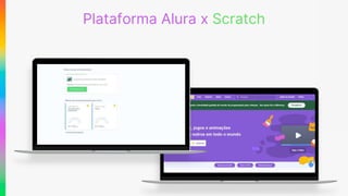Plataforma Alura x Scratch
 