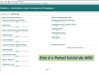 Este é o Painel Inicial da Wiki