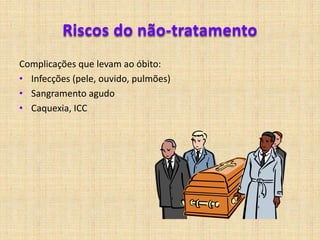  Gravidez ectópica, quando o feto se desenvolve fora do útero;