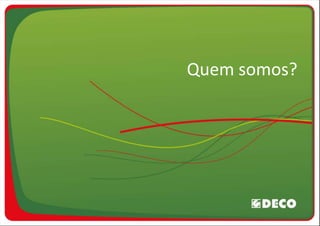 Quem somos?
 