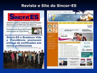 Revista e Site do Sincor-ES 